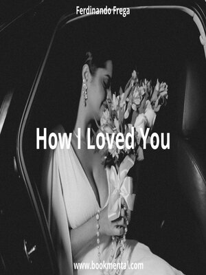 cover image of How I Loved You